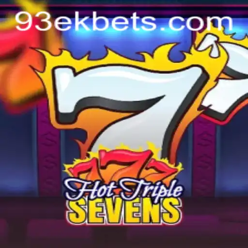 Unraveling the Thrills of HotTripleSevens with the 93EK Experience