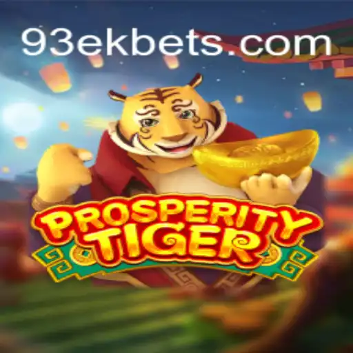 Discover the Exciting World of ProsperityTiger: A Thrilling Journey with 93EK